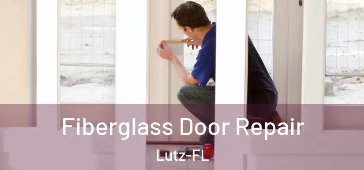  Fiberglass Door Repair Lutz-FL